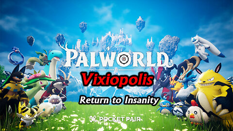 Palworld | Returning After Too Long (Non-Special 4)