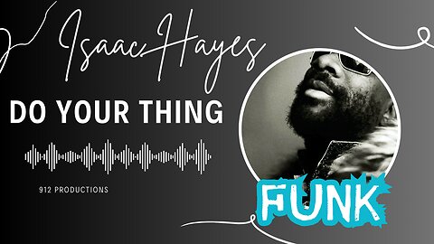 Isaac Hayes / Do Your Thing