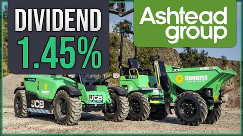 Ashstead Group | Sunbelt Rental | UK Dividend Stock