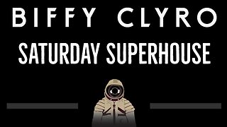 Biffy Clyro • Saturday Superhouse (CC) 🎤 [Karaoke] [Instrumental Lyrics]