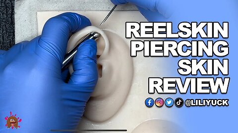 ReelSkin Piercing Practice Skin Review