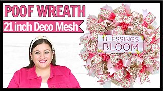 21 inch DECO MESH Poof Method Wreath DIY Shabby Chic Flower Spring Summer Wreath Making Tutorial