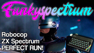 FUNKYSPECTRUM - Robocop ZX Spectrum PERFECT PLAYTHROUGH