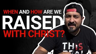 Raised With Christ | Baptism or Resurrection From The Dead? | A Hebrews 6 Teaching // OneWayGospel