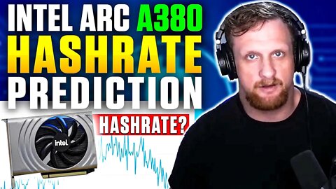 Intel ARC A380 Hashrate Prediction