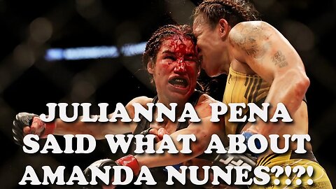 JULIANNA PENA SAID WHAT ABOUT AMANDA NUNES AFTER SHE RETIRED!?!?