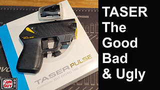 Taser For Self-Defense - The Good, Bad, and Ugly