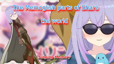 Just the English bits of vtuber utakata Memory singing [Share the wolrd] -memoglish