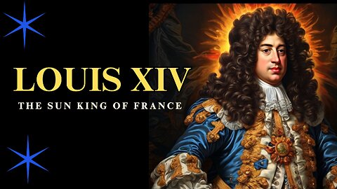 Louis XIV: The Sun King of France CC