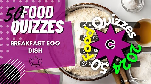 50 Food Quizzes 2024