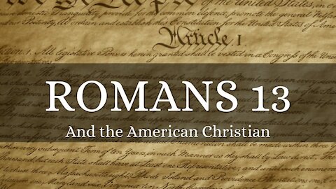 20200704 ROMANS 13: AND THE AMERICAN CHRISTIANS