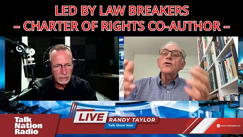 Led By Law Breakers -- Charter of Rights Co-Author --
