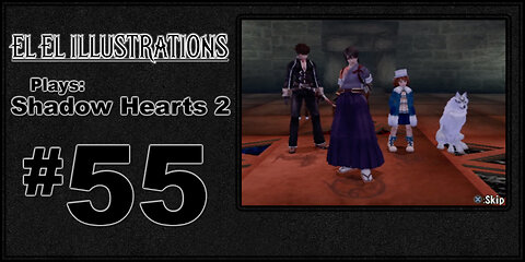 El El Plays Shadow Hearts 2 Episode 55: The Truth is in the Stone