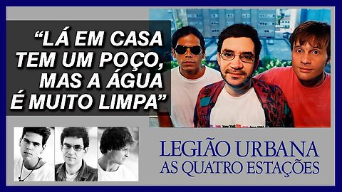 Análise de 'Há Tempos' do álbum As Quatro Estações | Legião Urbana | Renato Russo