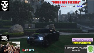 MotorCityChief Live Tough Guy Tuesday Corn Dogs & Salad BLDG7 GTAO/RD2O feat Kenizi