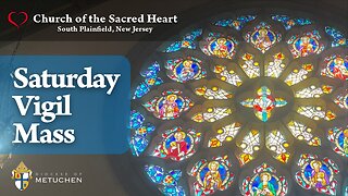 Saturday Evening Vigil Mass // 5:00pm // June 29, 2024