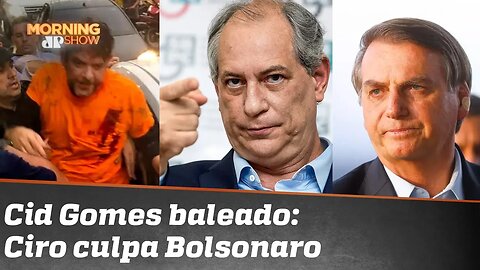 Cid Gomes baleado: Ciro culpa Bolsonaro