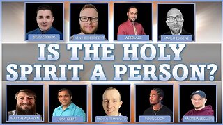 Roundtable Discussion: Is The Holy Spirit A Person?