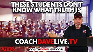 THESE STUDENTS DON'T KNOW WHAT TRUTH IS | 2-27-2024