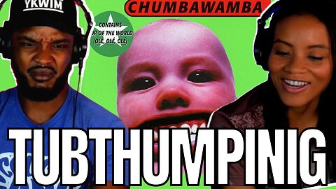 THIS CAN LIVE IN MY HEAD! 🎵 Chumbawamba - 'Tubthumping' Reaction