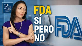 Solo por EpochTv: anuncio inesperado de la FDA