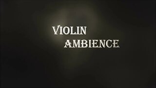 violin ambience #7