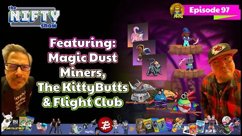 Magic Dust Miners, The KittyButts & Flight Club - The Nifty Show #97