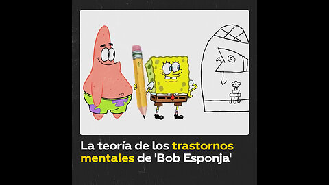 ¿Sufren todos los personajes de ‘Bob Esponja’ trastornos psicológicos?