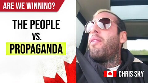 Are We Winning? The People vs. Propaganda : Chris Sky