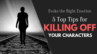 5 Top Tips for Killing Off Your Characters