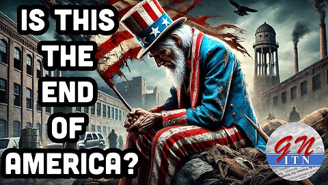 GNITN: Is This The End Of America?