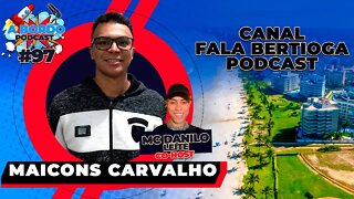 Maicon Carvalho e Danilo Leite- A Bordo Podcast #97