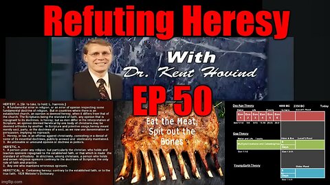 Dr. Kent Hovind's Science Class Ep 50 Refuting Heresy