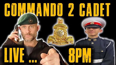 COMMANDO 2 CADET LIVE CHAT | 8PM | CHRIS THRALL | ROYAL MARINES CADET L/CPL SAL HUSSAIN