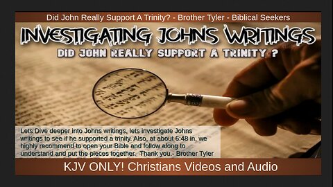 Did John Really Support A Trinity? - Brother Tyler - Biblical Seekers