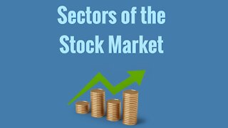 The 11 Sectors of the Stock Market | What are Stock Market Sectors?