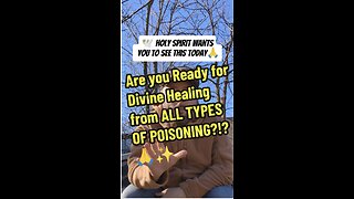 Are you Ready for Divine Healing from ALL TYPES OF POISONING?!?