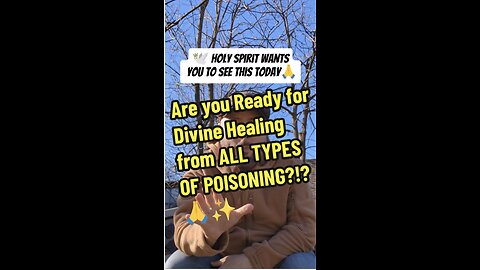 Are you Ready for Divine Healing from ALL TYPES OF POISONING?!?