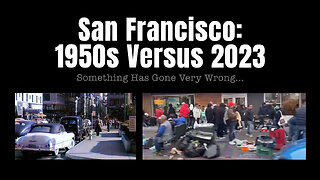 San Francisco: 1950s Versus 2023