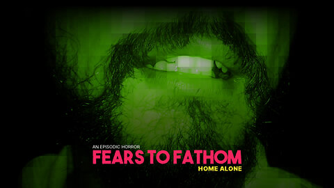 ENTROU ALGUÉM ESTRANHO NA MINHA CASA - JOGO DE TERROR FEARS TO FATHOM - HOME ALONE