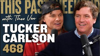 Tucker Carlson on Theo Von’s Podcast [Full Podcast]