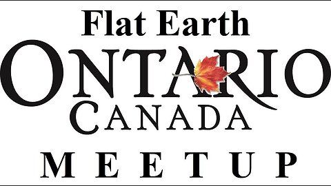[archive] Flat Earth meetup Hamilton Ontario, April 22, 2018 ✅