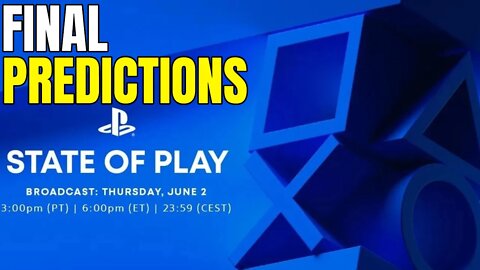 PlayStation State Of Play FINAL Predictions + Hype (June 2022)