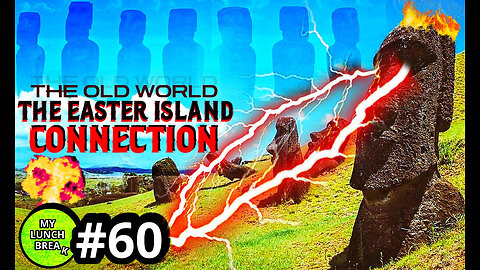 Easter Island, Atlantis & The Land of Mu?
