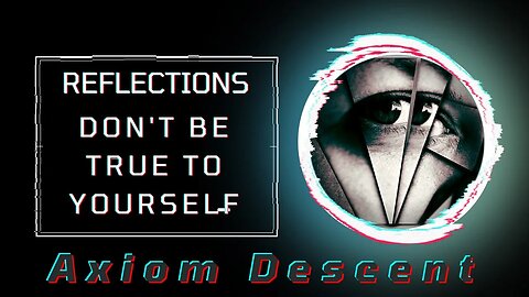 Reflections: Don’t Be True to Yourself