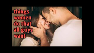 5 biblical things women do that all guys want part 2