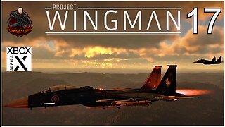 Project Wingman - Playthrough Mission 17: No Respite (Xbox Series X Gameplay)