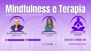 Mindfulness e Terapia - Meditantes PodCast #26