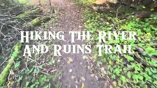 Hiking The River and Ruins