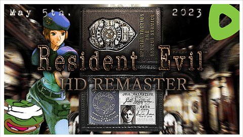 Squatting in a mansion ||||| 05-05-23 ||||| Resident Evil HD Remaster